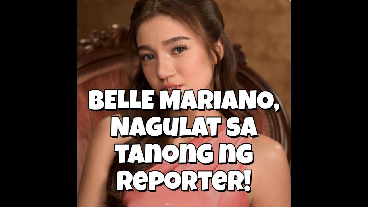 BELLE MARIANO, NAGULAT SA TANONG?! Movie Presscon, naging Lovelife Interview! 🙄
