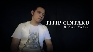 Titip Cintaku  Hona Sutra cover By Ihram Hexal Versi Decky Ryan