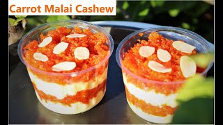 Carrot Malai Cashew with Fresh milk |  Must try dessert | Special Dessert for all occasions