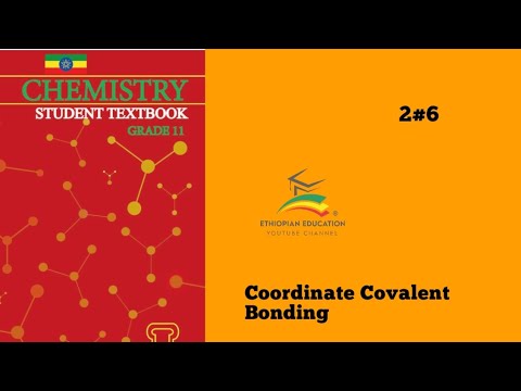 Ethiopian Grade 11 Chemistry 2#6 Coordinate Covalent Bonding - YouTube