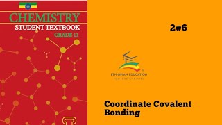 Ethiopian Grade 11 Chemistry 2#6 Coordinate Covalent Bonding