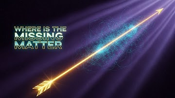 The Missing Matter Between Galaxies - How Scientists Finally Traced It