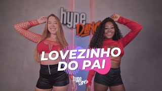 Lovezinho do Pai - Kevi Jonny, MC Pedrinho e Rafinha RSQ | Hype Dance (Coreografia)