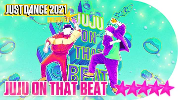 Just Dance 2021 (Unlimited): Juju On That Beat - 5 stars