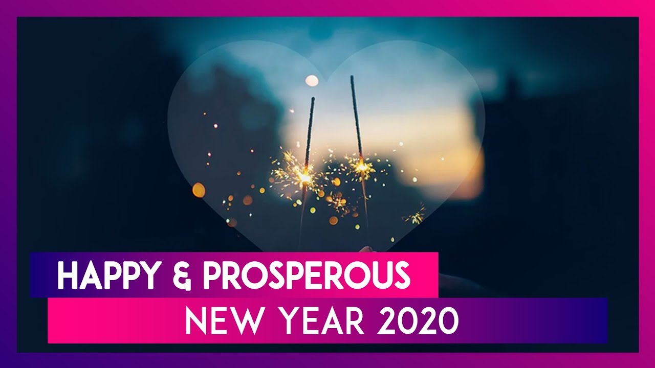 Happy & Prosperous New Year 2020 Wishes Best HNY Messages, Greetings