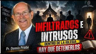 ATENCION Infiltrados e intrusos dentro de la Igresia DEBEMOS DETERNELOS
