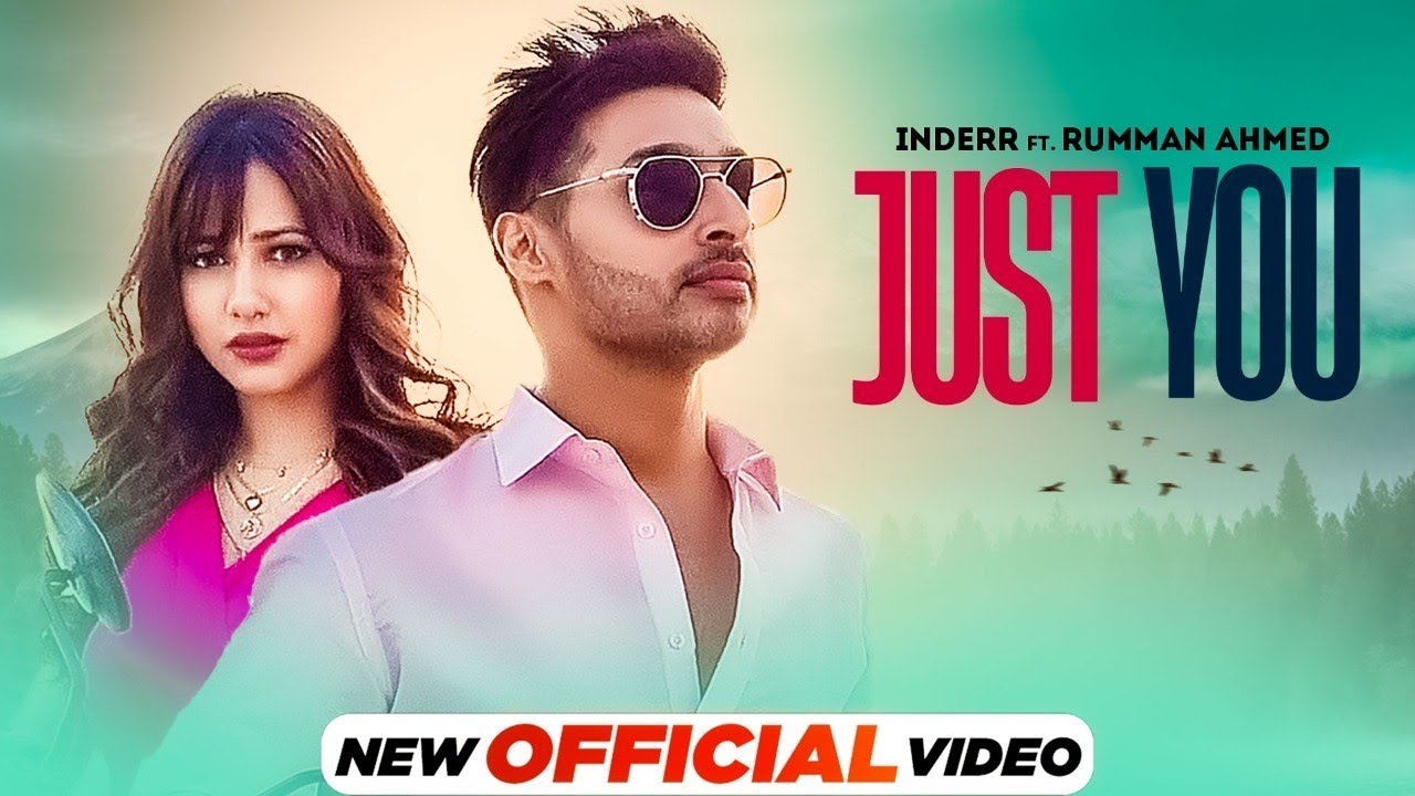 Just You (Official Video) IndeRr Ft Rumman Ahmed | VDJ Talon | New Punjabi Song 2022 | Speed Records