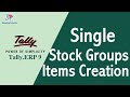 How to create stock Items in Tally | Single Units Stock Groups &amp; Items creation