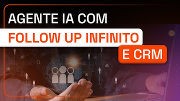 Agente IA N8N com FOLLOW UP infinito e integração a CRM