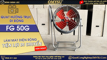 Giới thiệu Quạt công nghiệp hướng trục di động OMYSU FG 50G