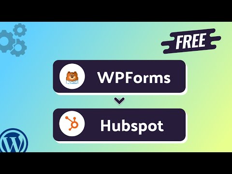 (Free) Integrating WPForms with HubSpot | Step-by-Step Tutorial | Bit Integrations