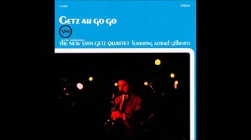 Stan Getz e Astrud Gilberto - It Might as Well Be Spring