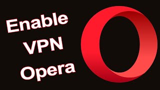 How to Enable VPN on Opera Web Browser? (2022) screenshot 1