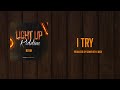 Nevin  i try  light up riddim vol 2 produced by sammyjay