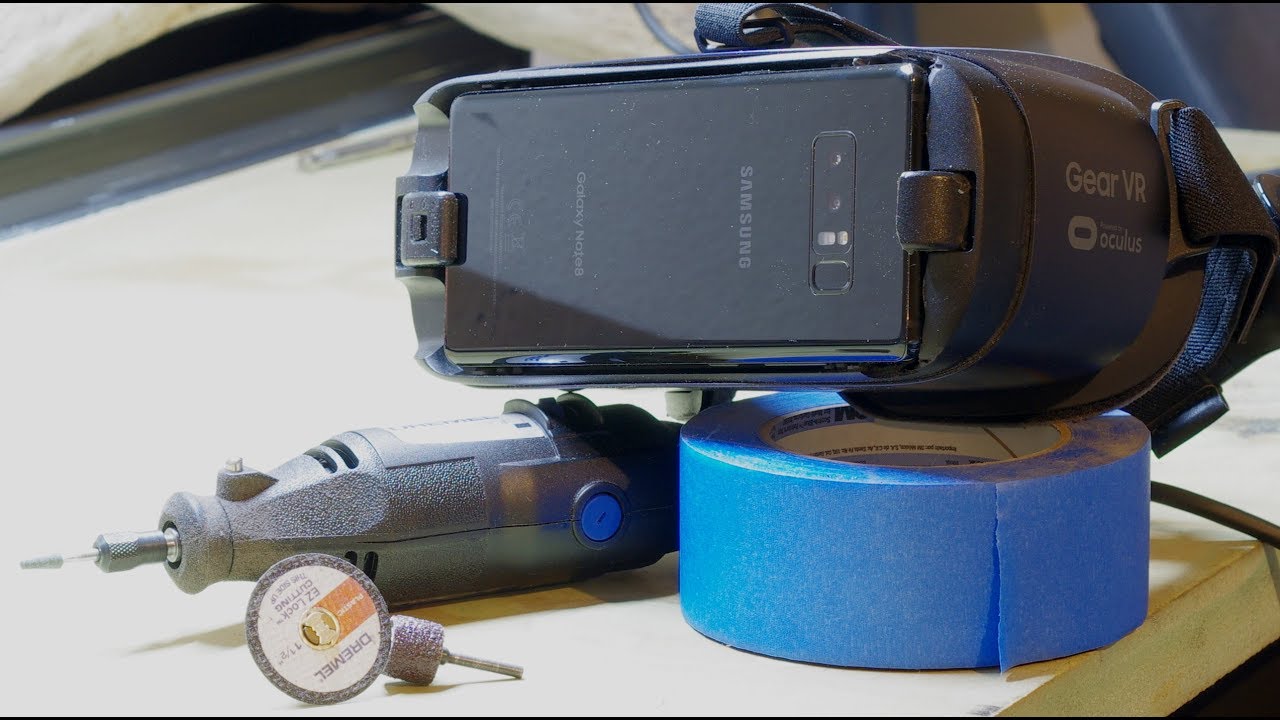 2016 GEAR VR vs NOTE 8 (and Dremel)