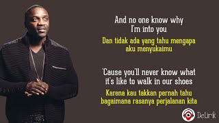 Be With You - Akon (Lirik Lagu Terjemahan) ~ And no one knows why I'm into you