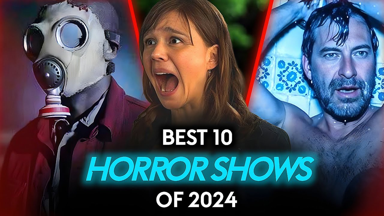 Top 10 Best Horror Shows of 2024 | Top Horror Series 2024 - YouTube