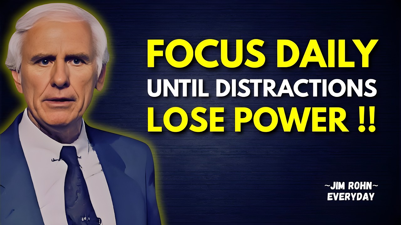 Stay Dangerously FOCUSED Until Nothing Can Distract You | Jim Rohn Motivation