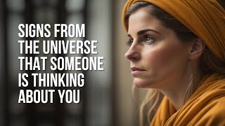 Signs from the Universe That Someone Is Missing You!