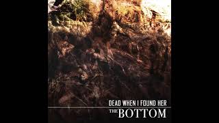 Dead When I Found Her - New Drugs - 2015