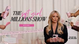 Welcome To The Soft Girl Millions Show