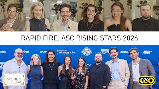 Rapid Fire with the ASC Rising Stars of Cinematography Rapid Fire with the ASC Rising Stars of Cinematography