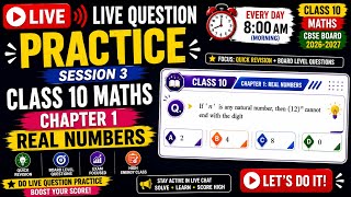 🔴 LIVE | Quick Revision + Question Practice | Real Numbers | Class 10 | Session-3 🔥