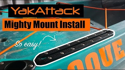 Fishing Kayak Rail Install - Yak Attack Mighty Mount XL