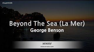 George Benson - Beyond The Sea (La Mer) (Melody) (Karaoke Version)