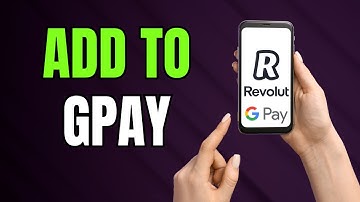 How to Add Revolut Card to Google Pay (GPay Setup – Step-by-Step Guide)