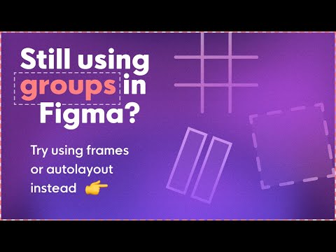 Still using groups for UI design in Figma? Try frames & auto-layout instead! Here's why