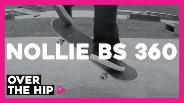 How to nollie backside 360 over the hip | Learn to skate | Skateboard Tricks
