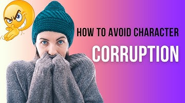 Character: Exposure to Corrupt Role Models