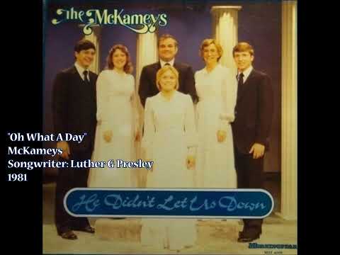 Oh What A Day - McKameys (1981) @southerngospelviewsfromthe4700