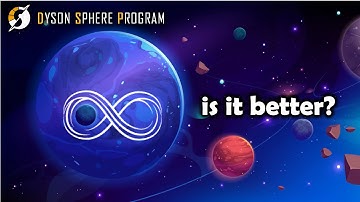 𝑰𝑵𝑭𝑰𝑵𝑰𝑻𝑬 resources are better? Dyson Sphere Program