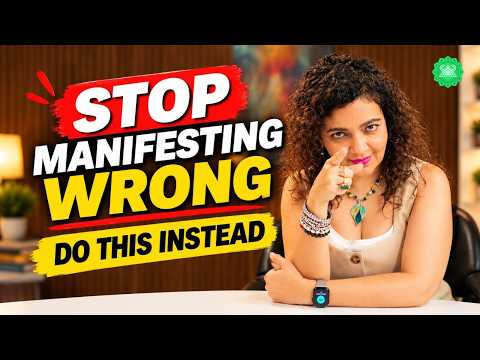 Stop Doing It Wrong: How Manifestation Works | Shilpa Arora Sharma