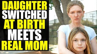 Mom Finds Out Her Daughter was SWITCHED AT BIRTH!!!!