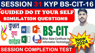 GUIDED DO IT YOUR-SELF 31 | BS-CIT SESSION 16 | KYP SESSION 31 | SIMULATION QUESTIONS ANSWER{HINDI}