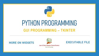 Python Programming - 31 - Convert Python app to Executable file | More on tkinter Widgets in Tamil