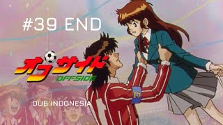 Offside Episode 39 Dubbing Indonesia: Akhirnya Tamat!