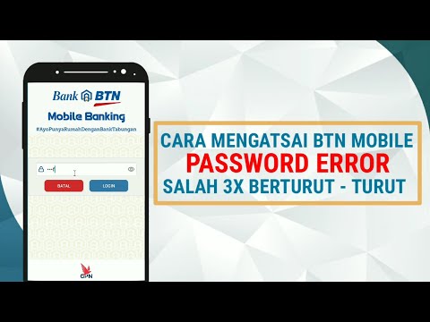 Lengkap | Cara Mengatasi BTN Mobile Password Error | Lupa Password
