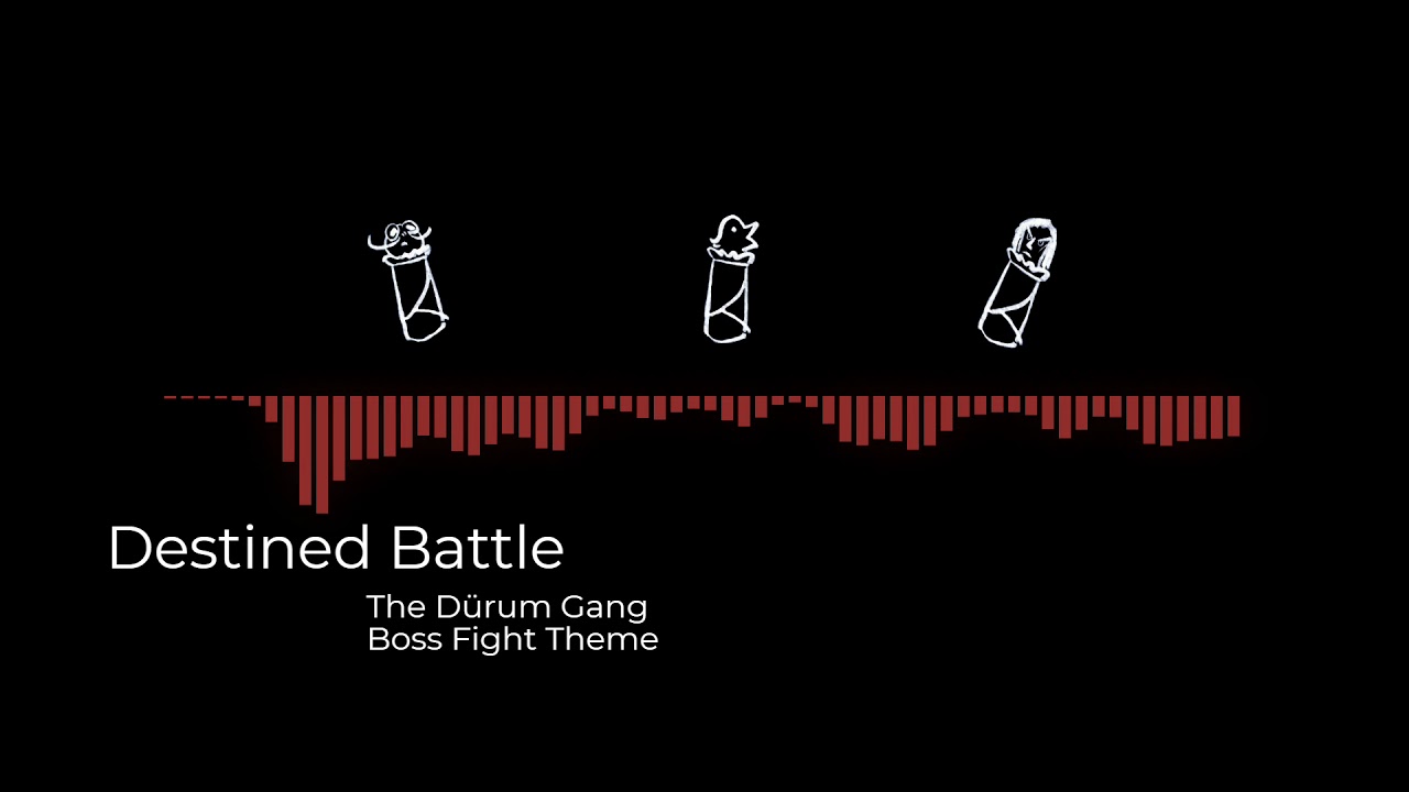 The Dürum Gang- Destined Battle (Boss Theme)