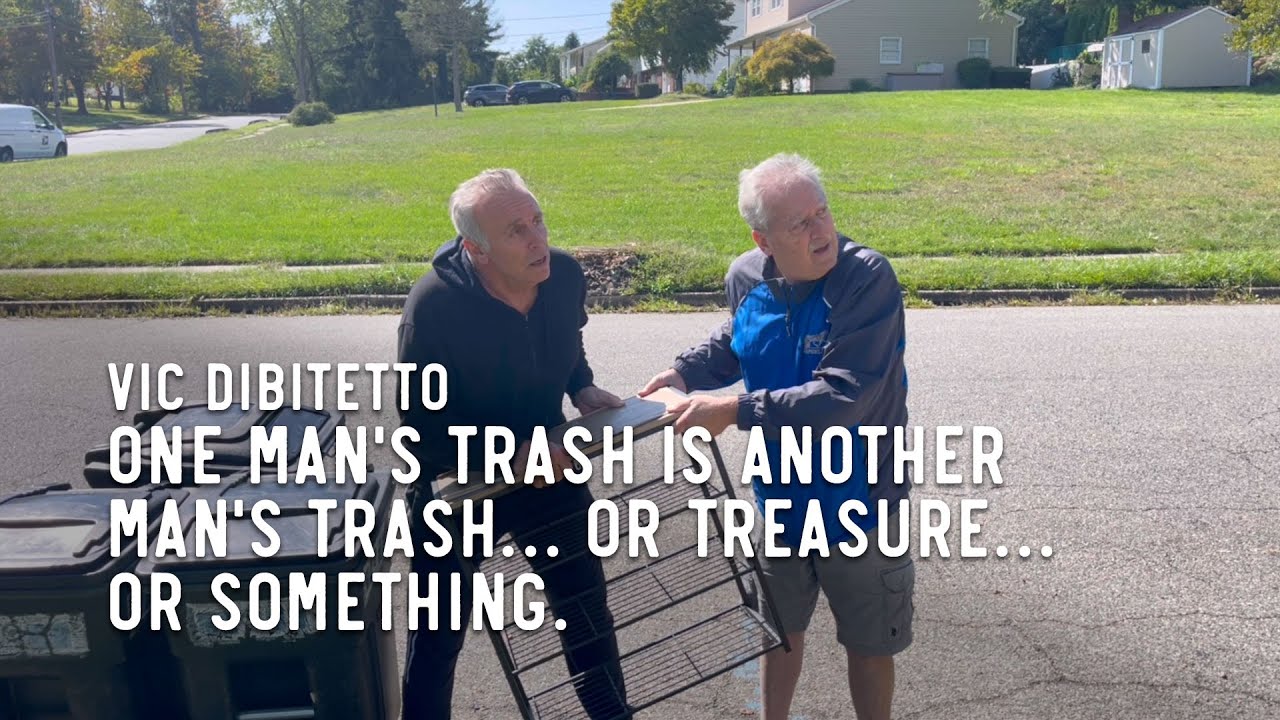 One man's trash is another man's trash… or treasure… or something
