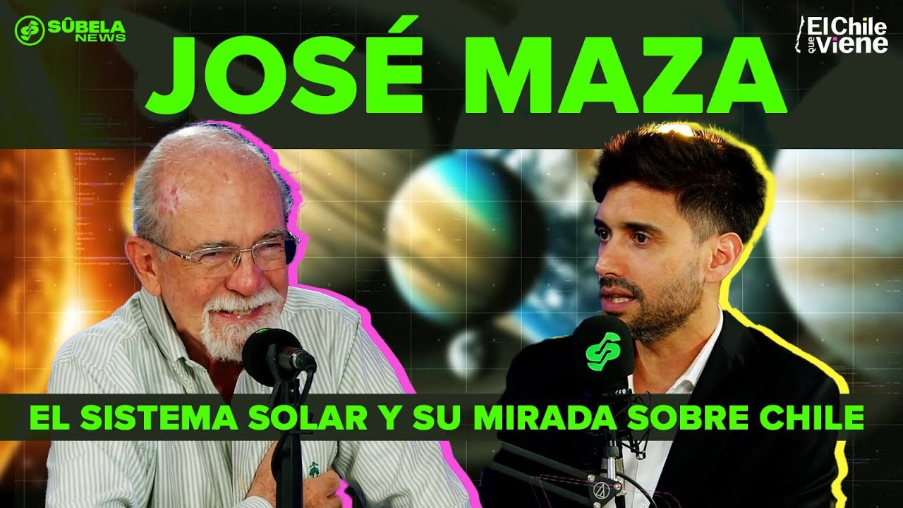 El mundo que vivimos bajo la mirada de José Maza | El Chile Que Viene