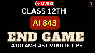 😱4 AM AI 843 Last Minute Revision 🔥 Class 12 Boards 2026 | Aakhiri Baar Aakhiri Waar | Barkha Mam
