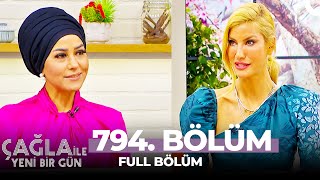Çağla ile Yeni Bir Gün 794. Bölüm | Esra Tokelli - Prof Dr. Ateş Kara
