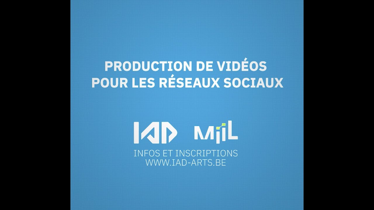 IAD | Formation en Production de Vidéos pour les Réseaux Sociaux - YouTube