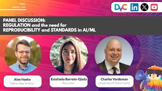 Panel Discussion on Regulation and the Imperative for Reproducibility and Standardization in AI/ML