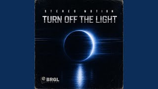 Turn Off The Light