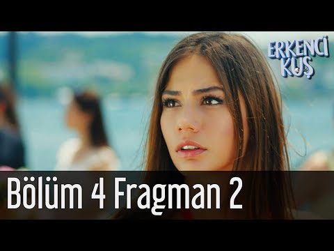 Erkenci Kuş 4. Bölüm 2. Fragman